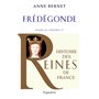 Histoire des reines de France - Frédégonde