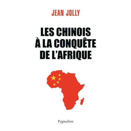 Les Chinois à la conquête de l'Afrique