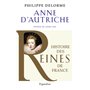 Histoire des reines de France - Anne d'Autriche