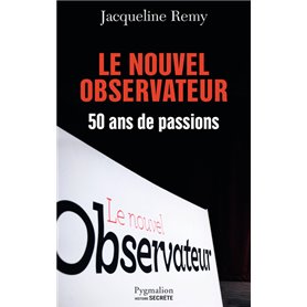 Le Nouvel Observateur, 50 ans de passion