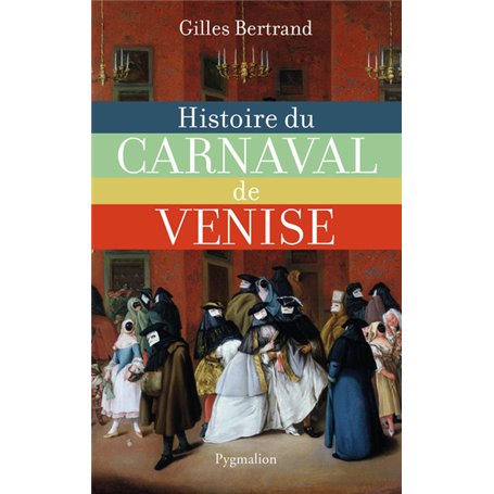 Histoire du carnaval de Venise