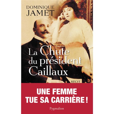 La Chute du Président Caillaux