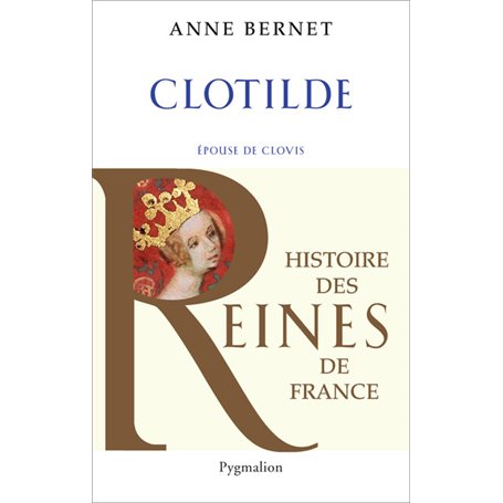 Histoire des reines de France - Clotilde