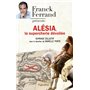 Alésia, la supercherie dévoilée