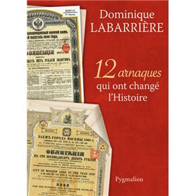 12 arnaques qui ont changé l'Histoire