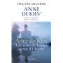 Histoire des reines de France - Anne de Kiev