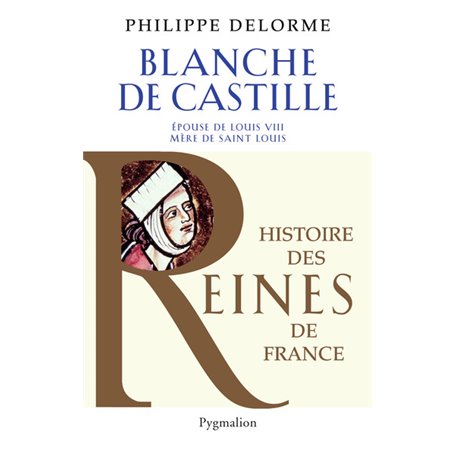 Histoire des reines de France - Blanche de Castille