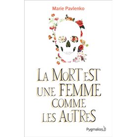 LA MORT EST UNE FEMME COMME LES AUTRES