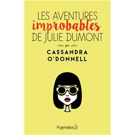 Les Aventures improbables de Julie Dumont