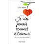 Je n'ai jamais renoncé à l'amour