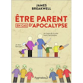 Être parent en cas d'apocalypse