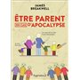 Être parent en cas d'apocalypse