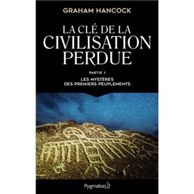 La clé de la civilisation perdue