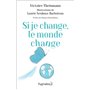 Si je change, le monde change