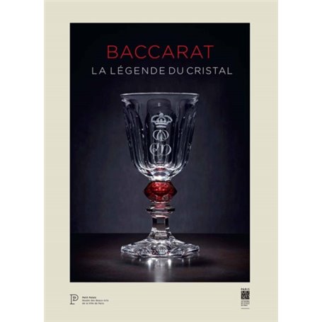 BACCARAT - LA LEGENDE DU CRISTAL