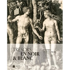 Trésors en noir et blanc - Estampes du Petit Palais - De Dürer à Toulouse-Lautrec