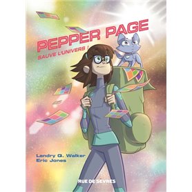 Pepper Page - Tome 1 - Sauve l'univers !