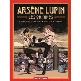 Arsène Lupin, les origines (intégrale)