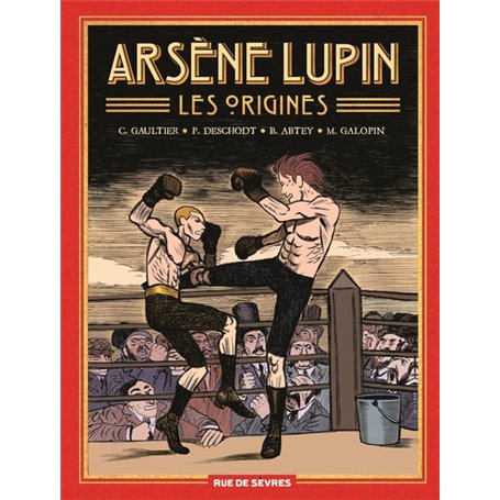 Arsène Lupin, les origines (intégrale)