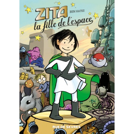 Zita, la fille de l'espace - Tome 1 - Nouvelle édition