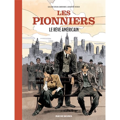 Les Pionniers T2 : Le rêve américain