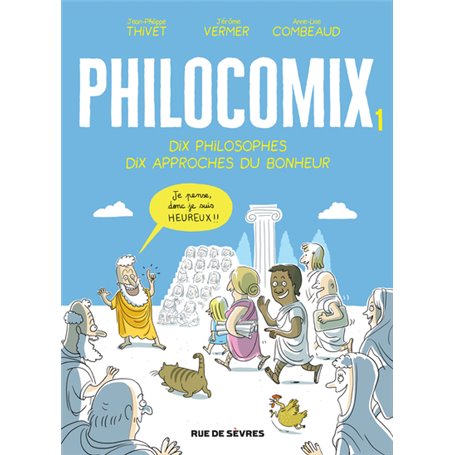 Edition augmentée Philocomix T1  - Dix philosophes, Dix approches du bonheur