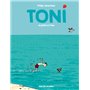 TONI - TOME 2 - SE JETTE À L'EAU