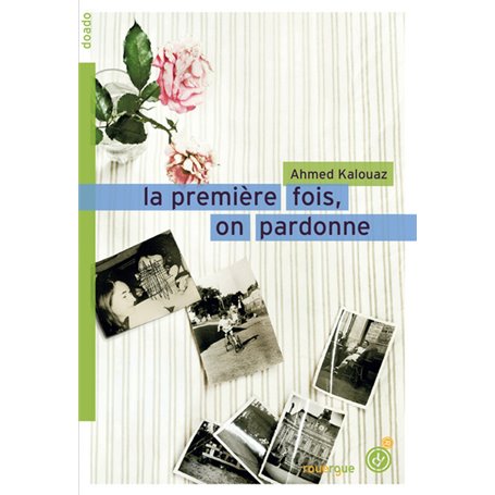 La première fois, on pardonne