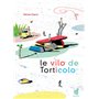 Le vilo de Torticolo