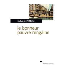 Le bonheur pauvre rengaine