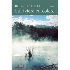 La rivière en colère