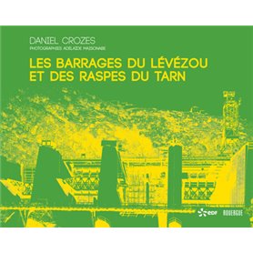 Les barrages du Lévézou et des Raspes du Tarn