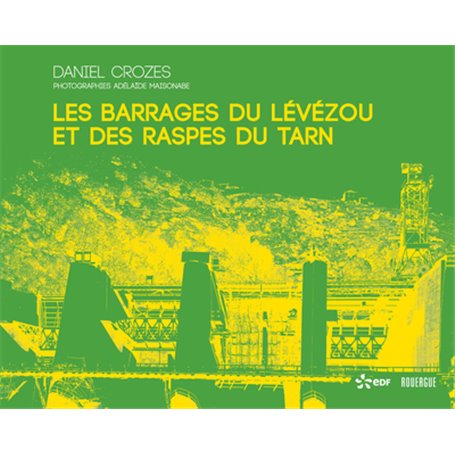 Les barrages du Lévézou et des Raspes du Tarn