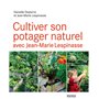 Cultiver son potager naturel avec Jean-Marie Lespinasse