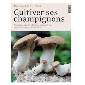 Cultiver ses champignons