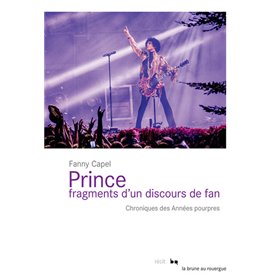 Prince, fragments d'un discours de fan