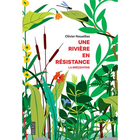 Une rivière en résistance