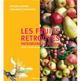 Les fruits retrouvés, patrimoine de demain.