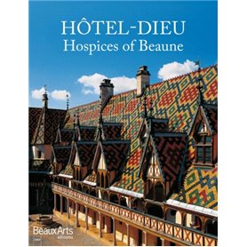 HOTEL-DIEU LES HOSPICES DE BEAUNE