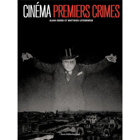 Cinéma, Premiers crimes