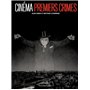 Cinéma, Premiers crimes