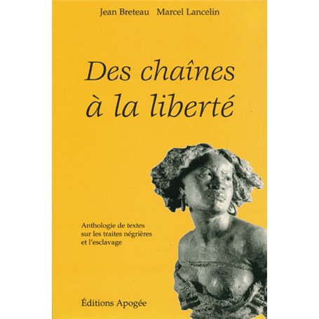 DES CHAINES A LA LIBERTE