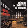 MEMOIRE DE L'INDUSTRIE EN BRETAGNE