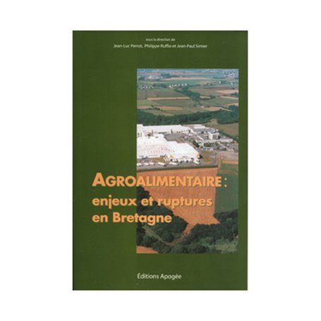 LES INDUSTRIES AGRO-ALIMENTAIRES EN BRETAGNE