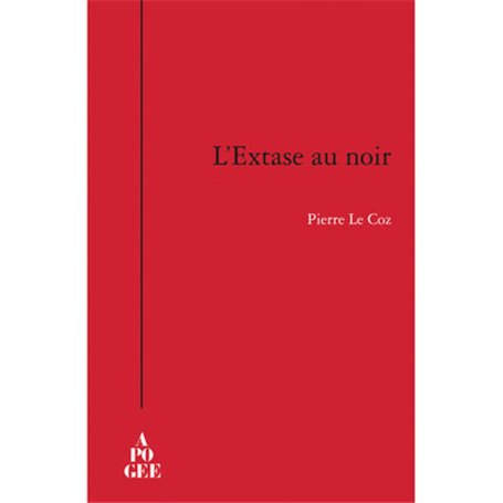 L'EXTASE AU NOIR