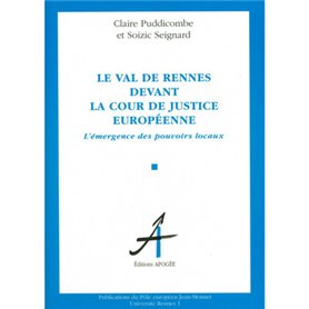 LE VAL DE RENNES DEVANT LA COUR DE JUSTICE EUROPEENNE