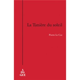 LA TANIERE DU SOLEIL