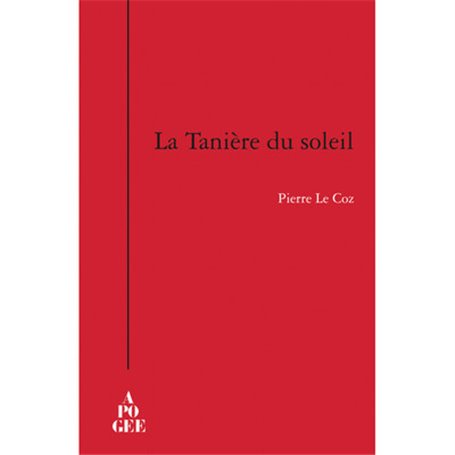 LA TANIERE DU SOLEIL