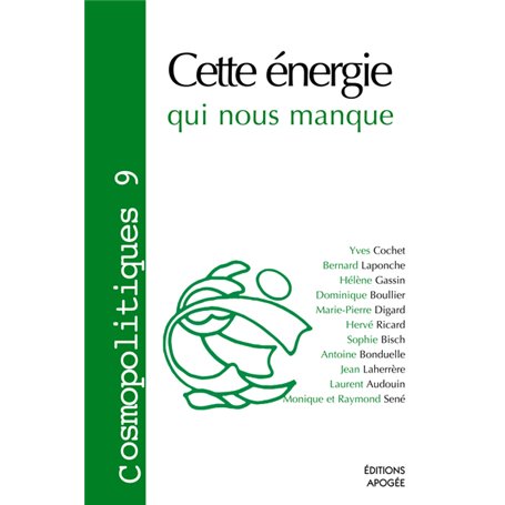 COSMOPOLITIQUES N9 CETTE ENERGIE QUI NOUS MANQUE