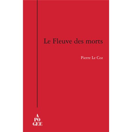 LE FLEUVE DES MORTS